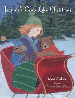 David Mulford - Jeannie's Crab Lake Christmas, Inbunden