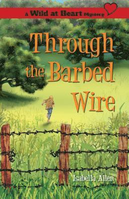 Through the Barbed Wire 1