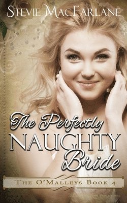 bokomslag The Perfectly Naughty Bride