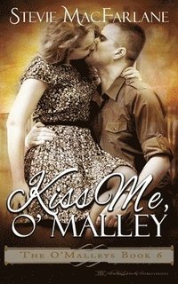 bokomslag Kiss Me, O'Malley