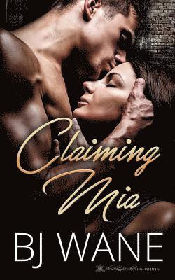 Bj Wane, BJ Wane - Claiming Mia, Häftad