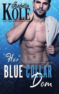 bokomslag Her Blue Collar Dom