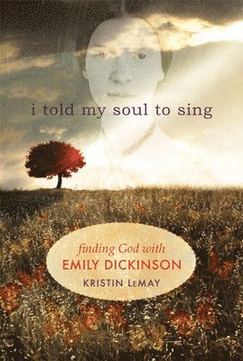 bokomslag I Told My Soul to Sing