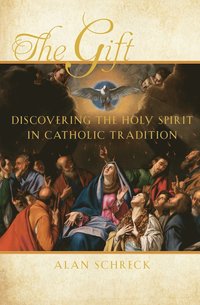 bokomslag The Gift: Discovering the Holy Spirit in Catholic Tradition