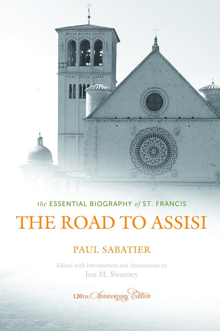 Paul Sabatier, Jon M Sweeney, Jon M. Sweeney - Road to Assisi, Häftad