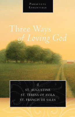 Three Ways of Loving God 1
