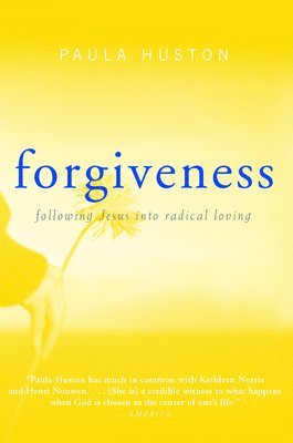 Paula Huston - Forgiveness, Häftad