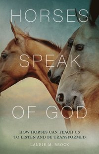 bokomslag Horses Speak of God