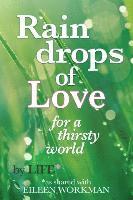 Raindrops of Love for A Thirsty World 1