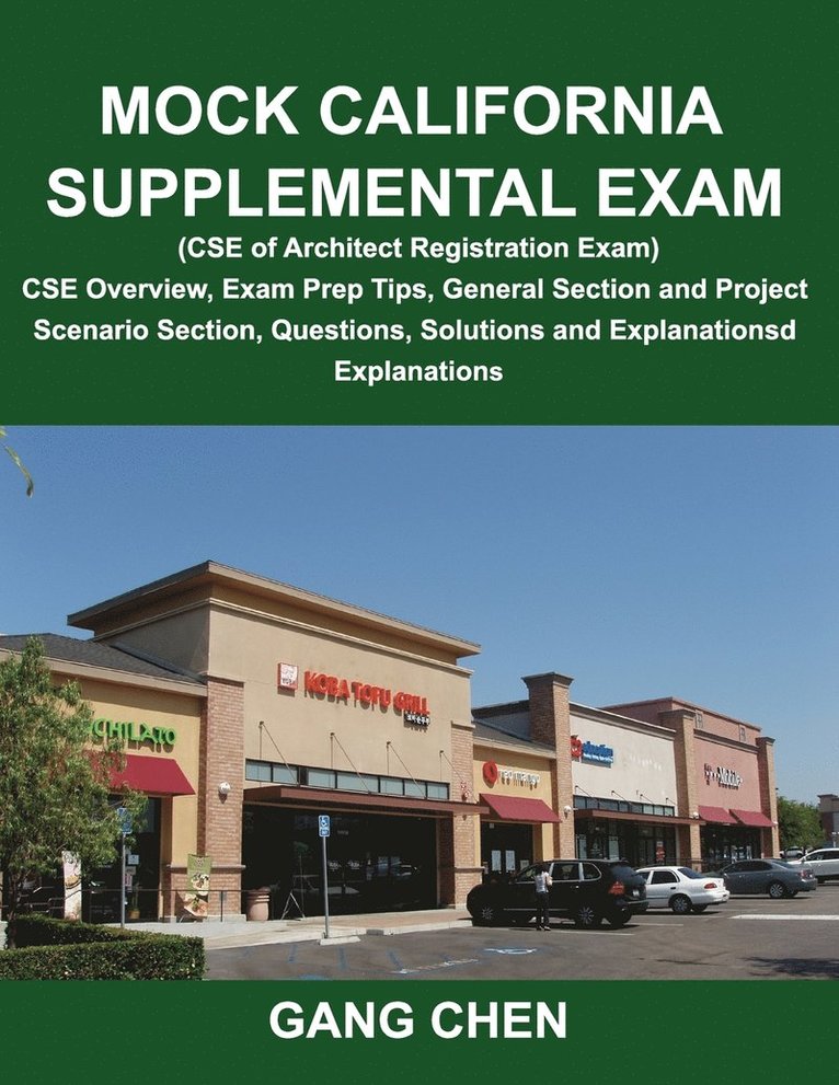 Gang Chen - Mock California Supplemental Exam (CSE of Architect Registration Exam), Häftad