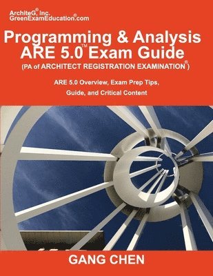 bokomslag Programming & Analysis (PA) ARE 5.0 Exam Guide (Architect Registration Examination)