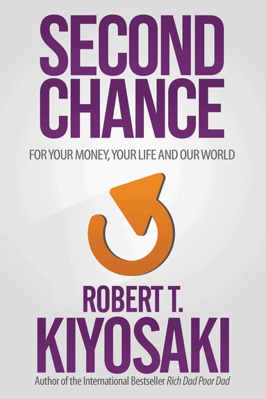 Robert T. Kiyosaki - Second Chance, Häftad