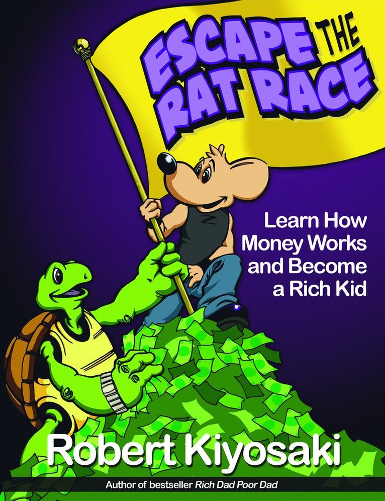 Rich Dad's Escape from the Rat Race 1