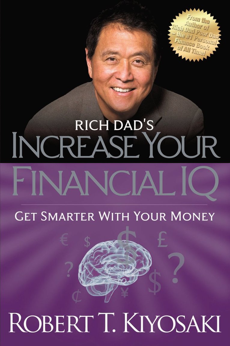 Robert T. Kiyosaki, Robert T Kiyosaki - Rich Dad's Increase Your Financial IQ, Häftad