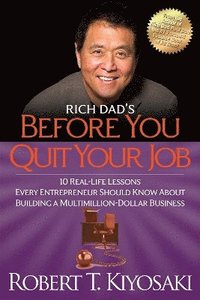 bokomslag Rich Dad's Before You Quit Your Job