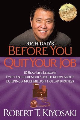 Rich Dad's Before You Quit Your Job 1