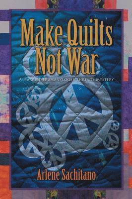 bokomslag Make Quilts Not War