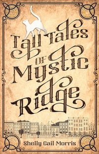 bokomslag Tall Tales of Mystic Ridge