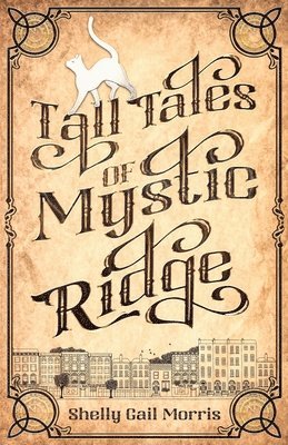 Tall Tales of Mystic Ridge 1