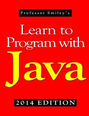 bokomslag Learn to Program with Java (2014 Edition)