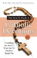 bokomslag The How-to Book of Catholic Devotions