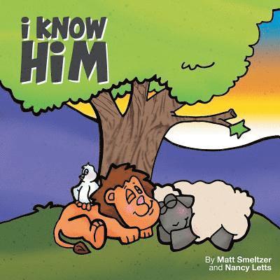 I Know Him 1