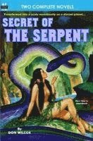 Dwight V. Swain, Don Wilcox - Secret of the Serpent & Crusade Across the Void, Häftad