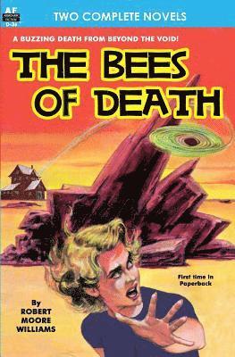 Frederik Pohl, Robert Moore Williams - Bees of Death, The, & A Plague of Pythons, Häftad