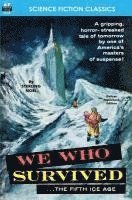 bokomslag We Who Survived (the Fifth Ice Age)