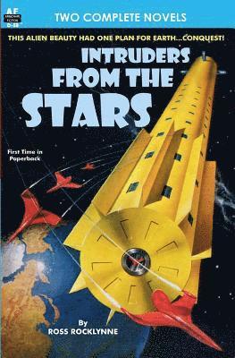 Chester S. Geier, Ross Rocklynne - Intruders From the Stars & Flight of the Starling, Häftad