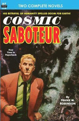 Willard Hawkins, Frank M. Robinson - Cosmic Saboteur & Look to the Stars, Häftad