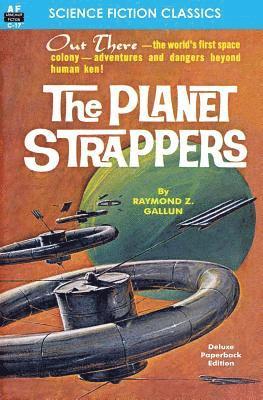 Raymond Z. Gallun - The Planet Strappers, Häftad