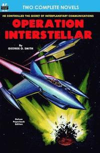 bokomslag Operation Interstellar & The Thing from Underneath