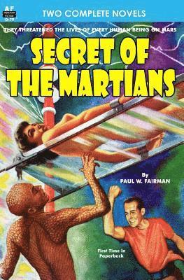 Philip K. Dick, Paul W. Fairman - Secret of the Martians & The Variable Man, Häftad