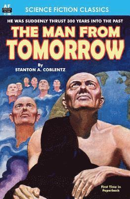Stanton A. Coblentz - The Man From Tomorrow, Häftad