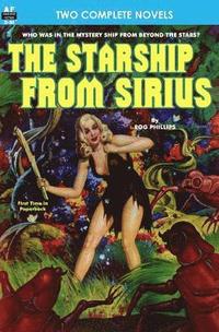 bokomslag Starship From Sirius, The, & Final Weapon