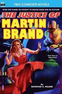 bokomslag Justice of Martin Brand, The & Bring Back My Brain!