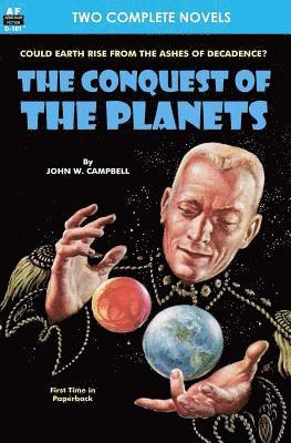 Conquest of the Planets & The Man Who Annexed the Moon 1