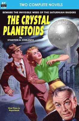 Robert Moore Williams, Stanton A. Coblentz - Crystal Planetoids, The & Survivors from 9000 B.C., Häftad