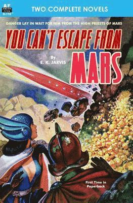 You Can't Escape from Mars & The Man with Five Lives 1