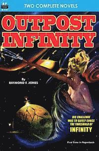Ray Cummings, Raymond F. Jones - Oupost Infinity & The White Invaders, Häftad