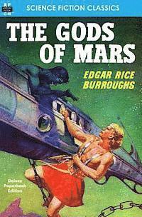 Edgar Rice Burroughs - The Gods of Mars, Häftad