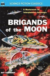 Ray Cummings - Brigands of the Moon, Häftad
