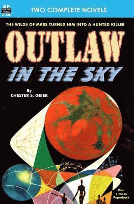 Outlaw in the Sky & Legacy from Mars 1