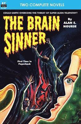 A. Hyatt Verrill, Alan E. Nourse - Brain Sinner, The, & Death from the Skies, Häftad