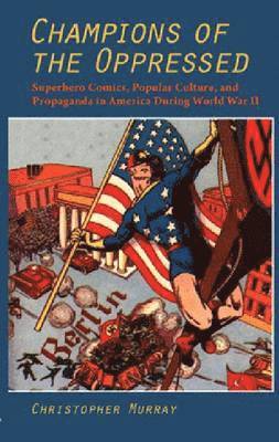 Christopher Murray - Champions of the Oppressed, Inbunden