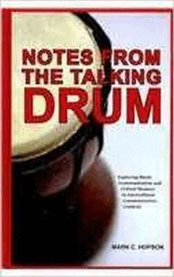 Mark C. Hopson - Notes from the Talking Drum, Inbunden