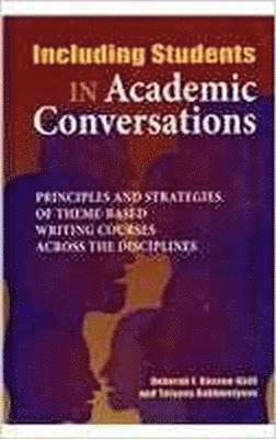 Deborah Rossen-Knill, Tatyana Behkmetyeva - Including Students in Academic Conversations, Inbunden. Tillgänglighet: Lägg i varukorg