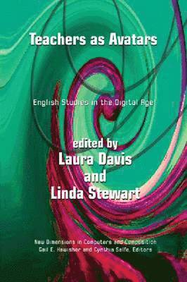 Linda Stewart, Laura R. Davis - Teachers As Avatars, Inbunden