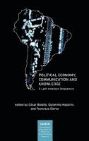 bokomslag Political Economy, Communication and Knowledge